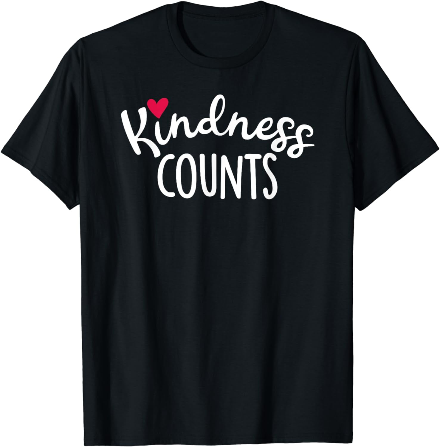 Kindness Counts Kind Quote Tshirt