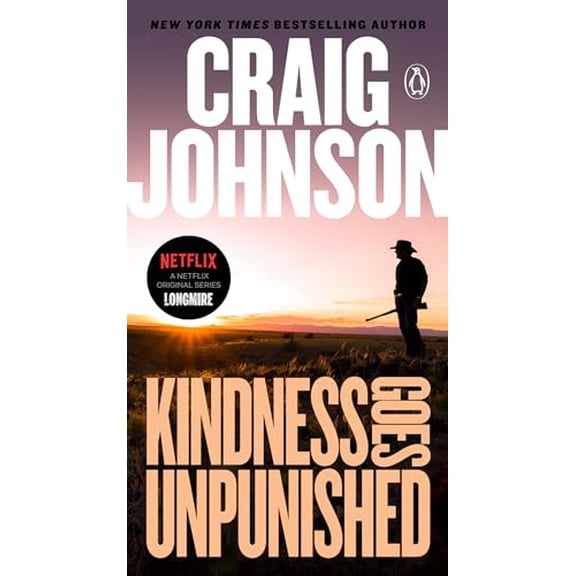 Pre-Owned Kindness Goes Unpunished: A Longmire Mystery (Mass Market Paperback) 014313485X 9780143134855
