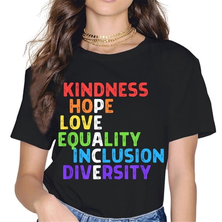 Kindness Hope Love Equality Inclusion Diversity Pride Month LGBTQ Lesbian Gay Women Rainbow T-Shirt Tops Graphics Shirt Casual Crew Neck Shirts Gift Tee Black XX-Large