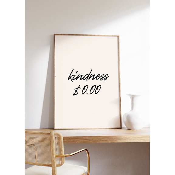 Kindness Is Free Quote Poster, Unframed Paper Poster 8x10in