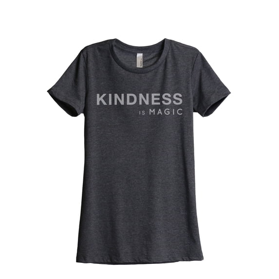 Kindness Is Magic Women's Fashion Relaxed T-Shirt Tee Charcoal Grey Medium