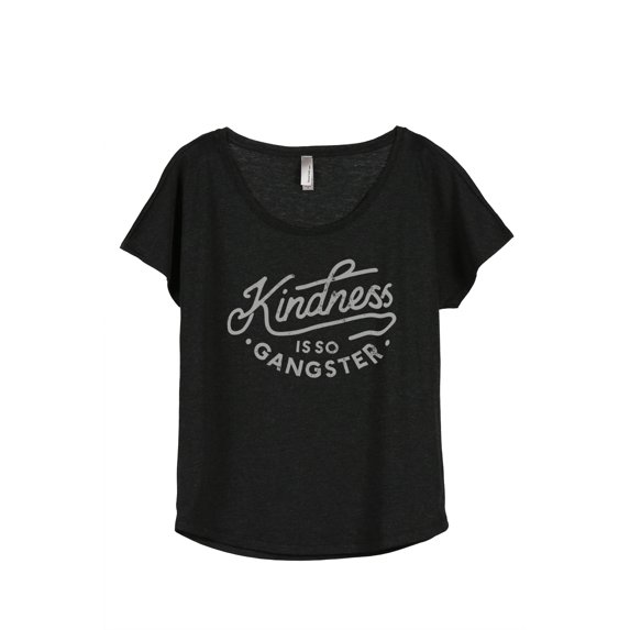 Kindness Is So Gangster Women's Fashion Slouchy Dolman T-Shirt Tee Heather Black X-Large