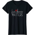 thumbnail image 1 of Kindness Matters Inclusion Parenting Education Gift T-Shirt, 1 of 3