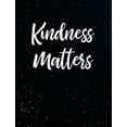 thumbnail image 1 of Kindness Matters: Inspirational and Christian Themed College Ruled Composition Notebook, (Paperback), 1 of 1