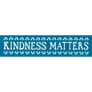 Kindness Matters Large Positive Reminder Bumper Sticker Decal for Vehicles, Lockers, Skateboards