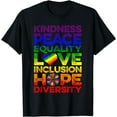 thumbnail image 1 of Kindness Peace Equality Inclusion Love LGBT Human Rights T-Shirt, 1 of 4