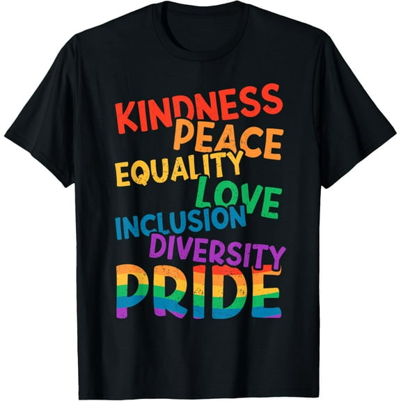 Kindness Peace Equality Love Inclusion Diversity LGBT Pride T-Shirt100% cotton