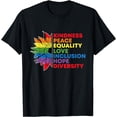 thumbnail image 1 of Kindness Peace Equality Love Inclusion Gay Pride Sunflower T-Shirt mens t shirt，black，women，funny，misfits，men，journey，t-shirt, 1 of 4