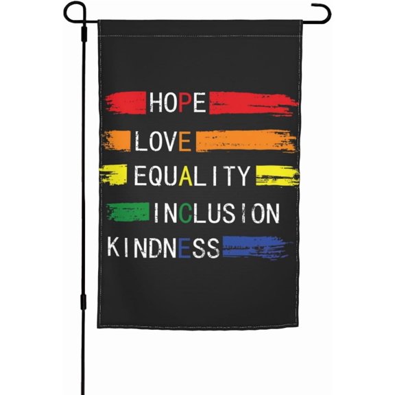 Kindness Peace Equality Love Inclusion Hope Diversity Garden Flag 12 x 18 Inch Polyester Outdoor Decor