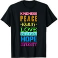 thumbnail image 1 of Kindness Peace Equality Love Inclusion Hope Diversity T-Shirt, 1 of 5