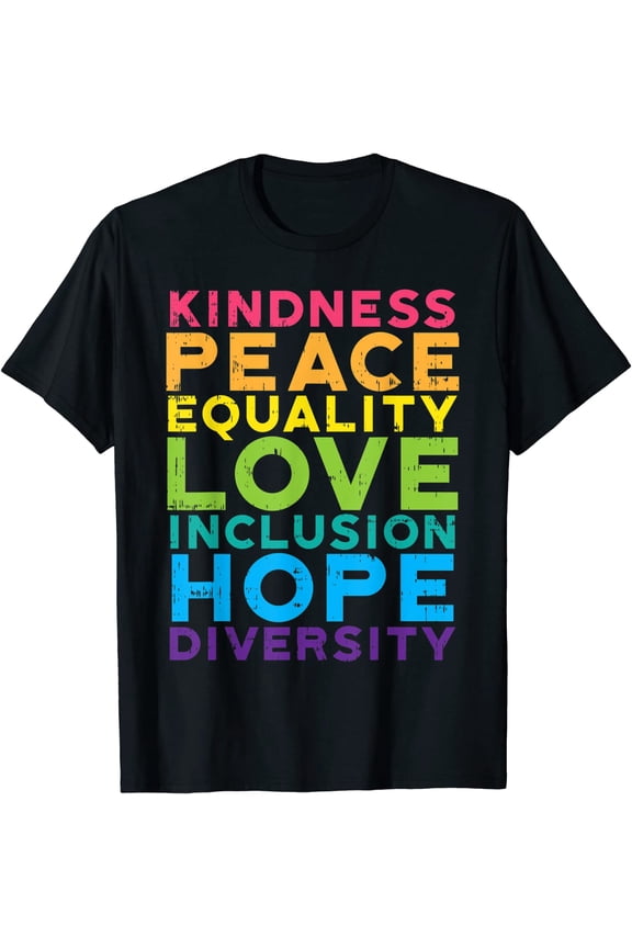 Kindness Peace Equality Rainbow Gay Black Pride LGBT Gift T-Shirt