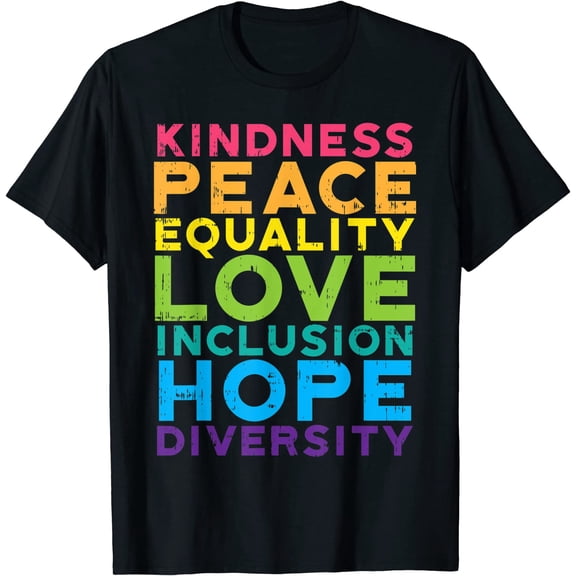 Kindness Peace Equality Rainbow Gay Black Pride LGBT Gift T-Shirt