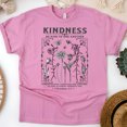 thumbnail image 1 of Kindness Shirt – Be Kind to One Another Ephesians 4:32 Floral Christian Tee, Azalea, Size M, 1 of 6