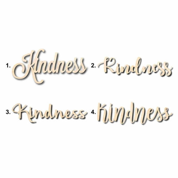 Kindness Sign Unfinished Wood Cutout Home Decor DIY Option 4- 20" Wide / 1/2"