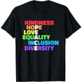 thumbnail image 1 of Kindness equality inclusion diversity love Human Rights T-Shirt, 1 of 4