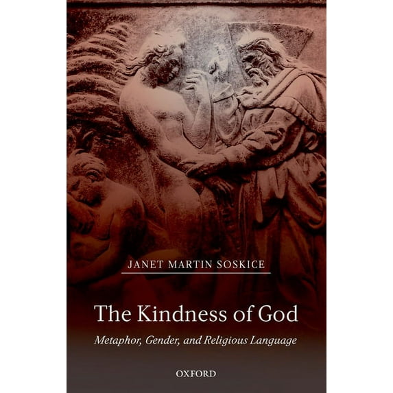 Kindness of God : Metaphor, Gender, and Religious Language