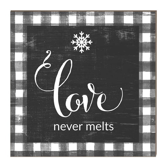 Kindred Hearts 10" Black and White Buffalo Check "Love Never Melts" Wooden Sign