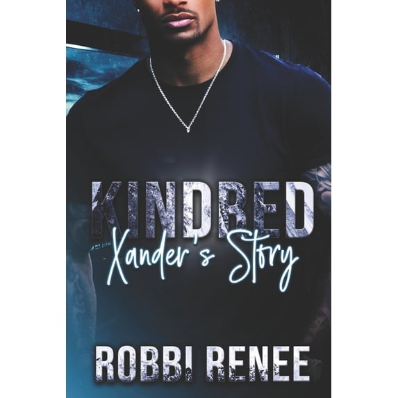 Kindred: Xander's Story, (Paperback)