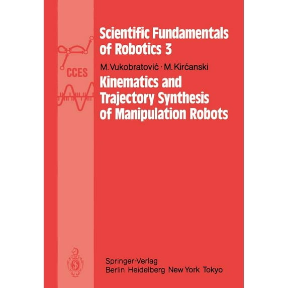 Kinematics and Trajectory Synthesis of Manipulation Robots, (Paperback)
