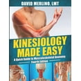thumbnail image 1 of Pre-Owned Kinesiology Made Easy - A Quick Guide to Musculoskeletal Anatomy, Fourth Edition by David Merlino LMT (Paperback) English, 1 of 1