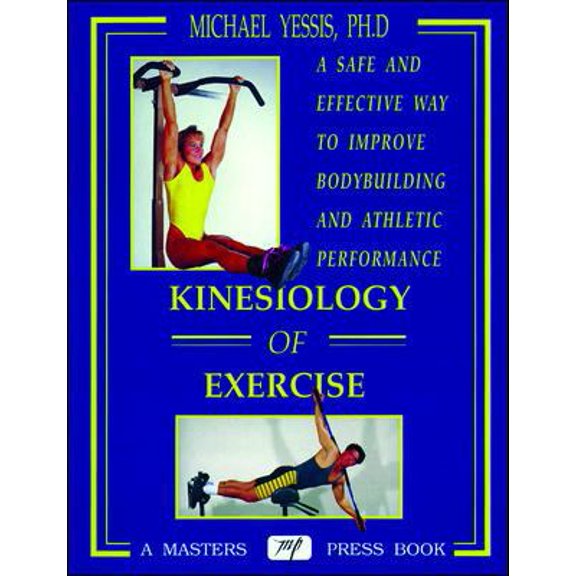 Pre-Owned Kinesiology of Exercise (Paperback) 0940279363 9780940279360