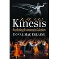 thumbnail image 1 of Kinesis: Exploring Humans in Motion, (Paperback), 1 of 1