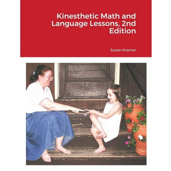 Kinesthetic Math and Language Lessons, 2nd Edition (Paperback)