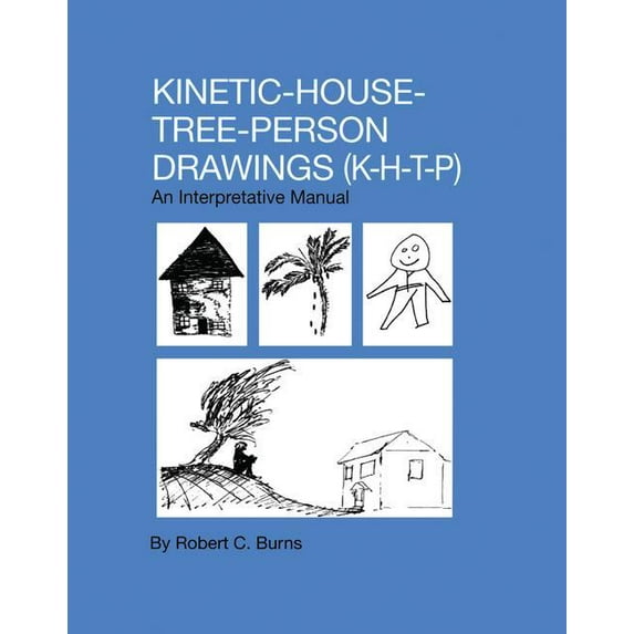 Kinetic House-Tree-Person Drawings: K-H-T-P: An Interpretative Manual (Paperback)