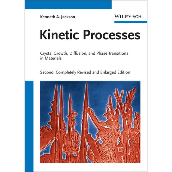 Kinetic Processes: Crystal Growth, Diffusion, and Phase Transitions in Materials (Hardcover)