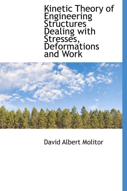 Kinetic Theory of Engineering Structures Dealing with Stresses ...