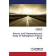 thumbnail image 1 of Kinetic and Thermodynamic study of Adsorption of Ionic Dyes (Paperback), 1 of 1