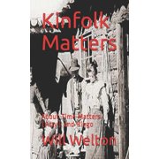 Kinfolk Matters About Time Matters Atty and Ringo #2 Paperback