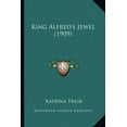 thumbnail image 1 of King Alfred's Jewel (1909) (Paperback), 1 of 1