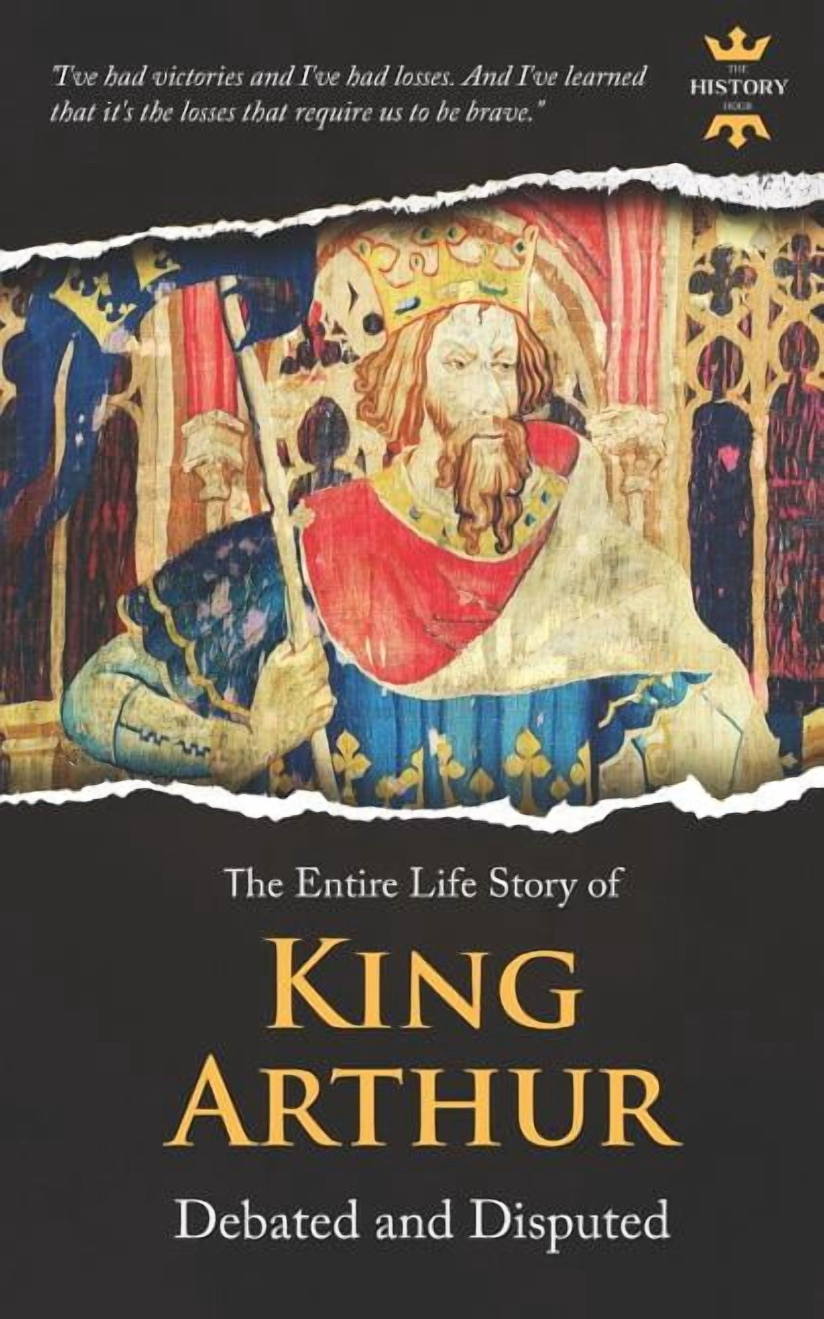 Arthur Falling King Arthur: Debated and Disputed (Paperback) by The History Hour ...
