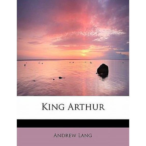 Pre-Owned King Arthur (Paperback) 1437519180 9781437519181