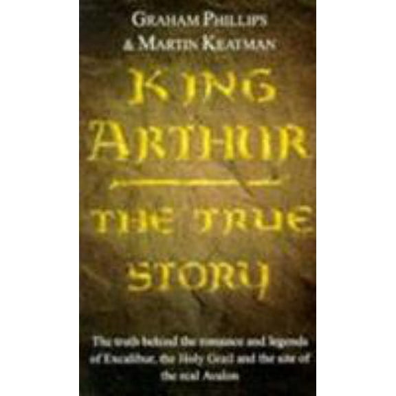 Pre-Owned King Arthur: The True Story Paperback