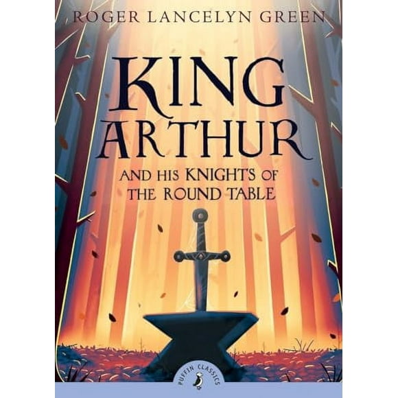 King Arthur and His Knights of the Round Table (Paperback)