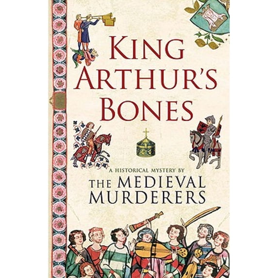 Pre-Owned King Arthur's Bones (Paperback) 1847393659 9781847393654