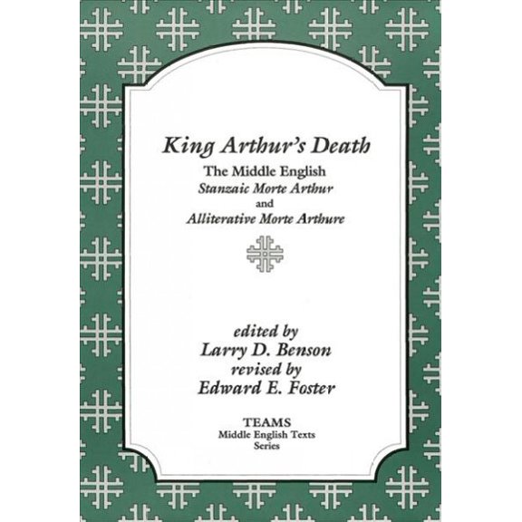Pre-Owned King Arthur's Death: The Middle English Stanzaic Morte Arthur and Alliterative Morte Arthure (Paperback) 1879288389 9781879288386