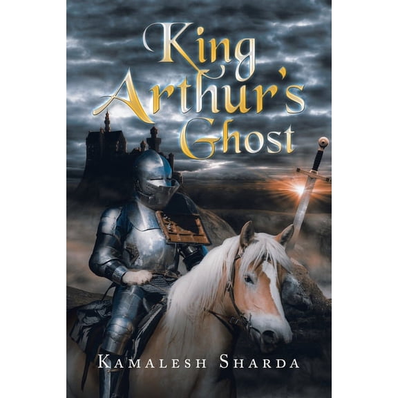 King Arthur's Ghost, (Paperback)