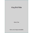 thumbnail image 1 of Pre-Owned King Bird Rides [Paperback - Used], 1 of 1