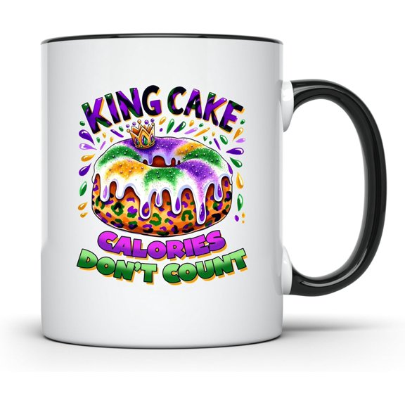 King Cake Inspired Mug, Calories Don't Count Coffee Cup, Bold and Colorful Mug, Fun and Festive Drinking Cup, 11 Ounce Black Handle and Rim - 11 Oz. Coffee Mug - CCMUG11579