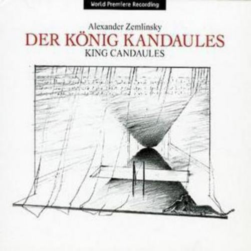 Alexander Von Zemlinsky King Candaules (CD) Album
