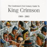 King Crimson - The Condensed 21st Century Guide To King Crimson - Music & Performance - CD