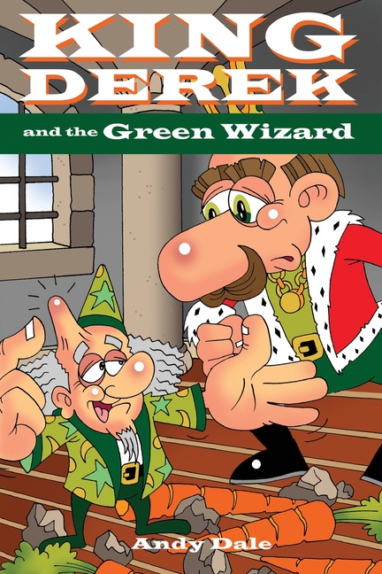King Derek and the Green Wizard, (Paperback)