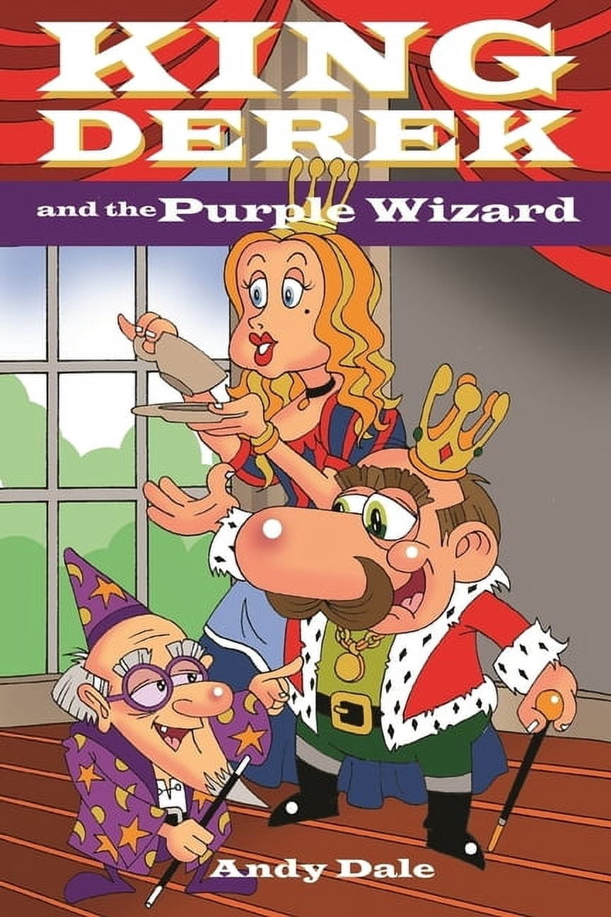 King Derek and the Purple Wizard, (Paperback)