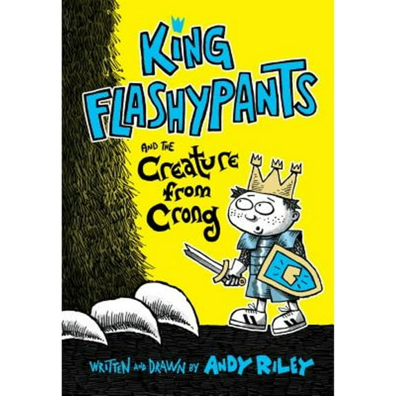 Pre-Owned King Flashypants and the Creature from Crong (Hardcover) 1627798110 9781627798112
