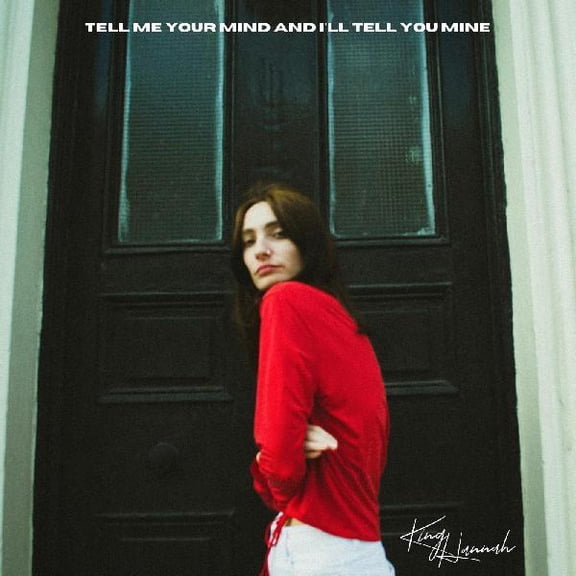 King Hannah - Tell Me Your Mind And I'll Tell You Mine - Music & Performance - CD