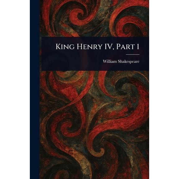 King Henry IV, Part 1, (Paperback)
