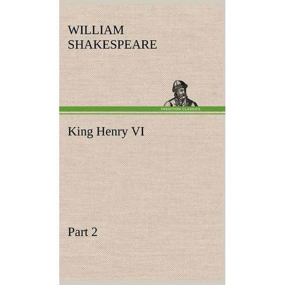 King Henry VI, Part 2, (Hardcover)
